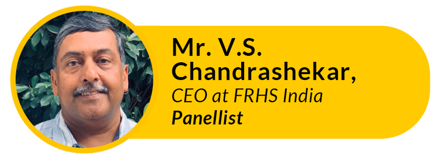 Mr. V.S. Chandrashekar, Panelist