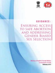 Ensuring Access to Safe Abortion and Addressing Gender Biased Sex Selection, Ministry of Health and Family Welfare